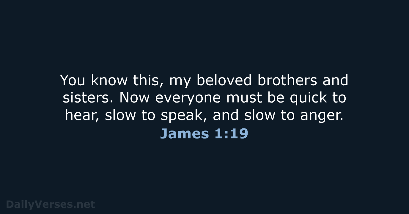 James 1:19 - NASB