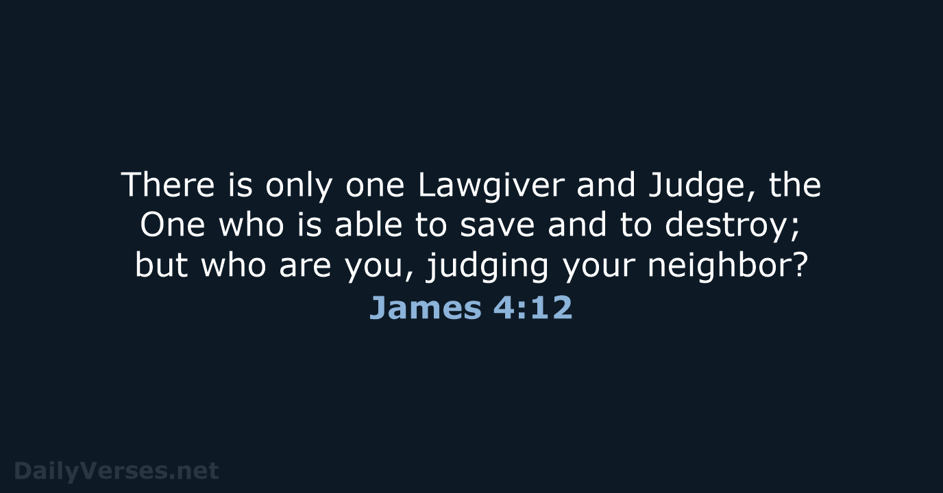 James 4:12 - NASB