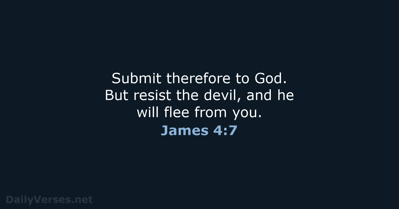 James 4:7 - NASB