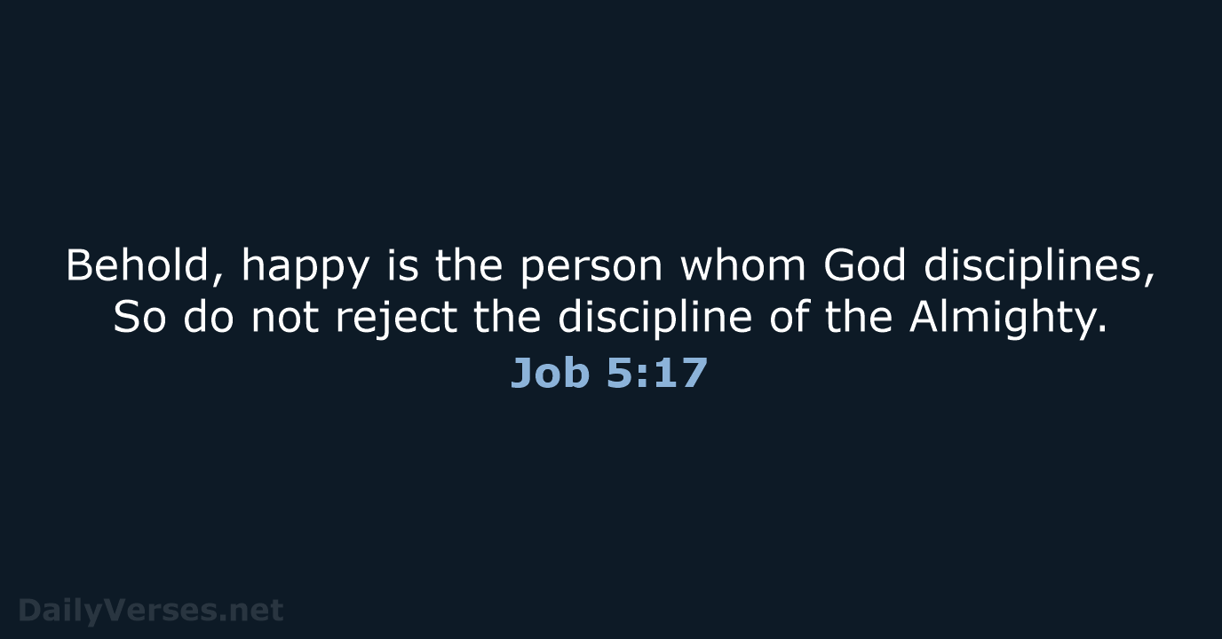 Job 5:17 - NASB