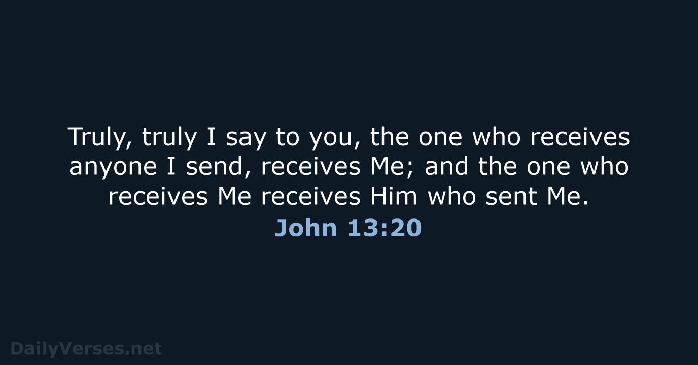 John 13:20 - NASB