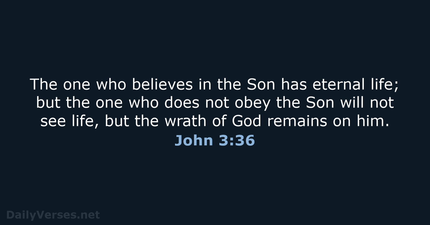 John 3:36 - NASB