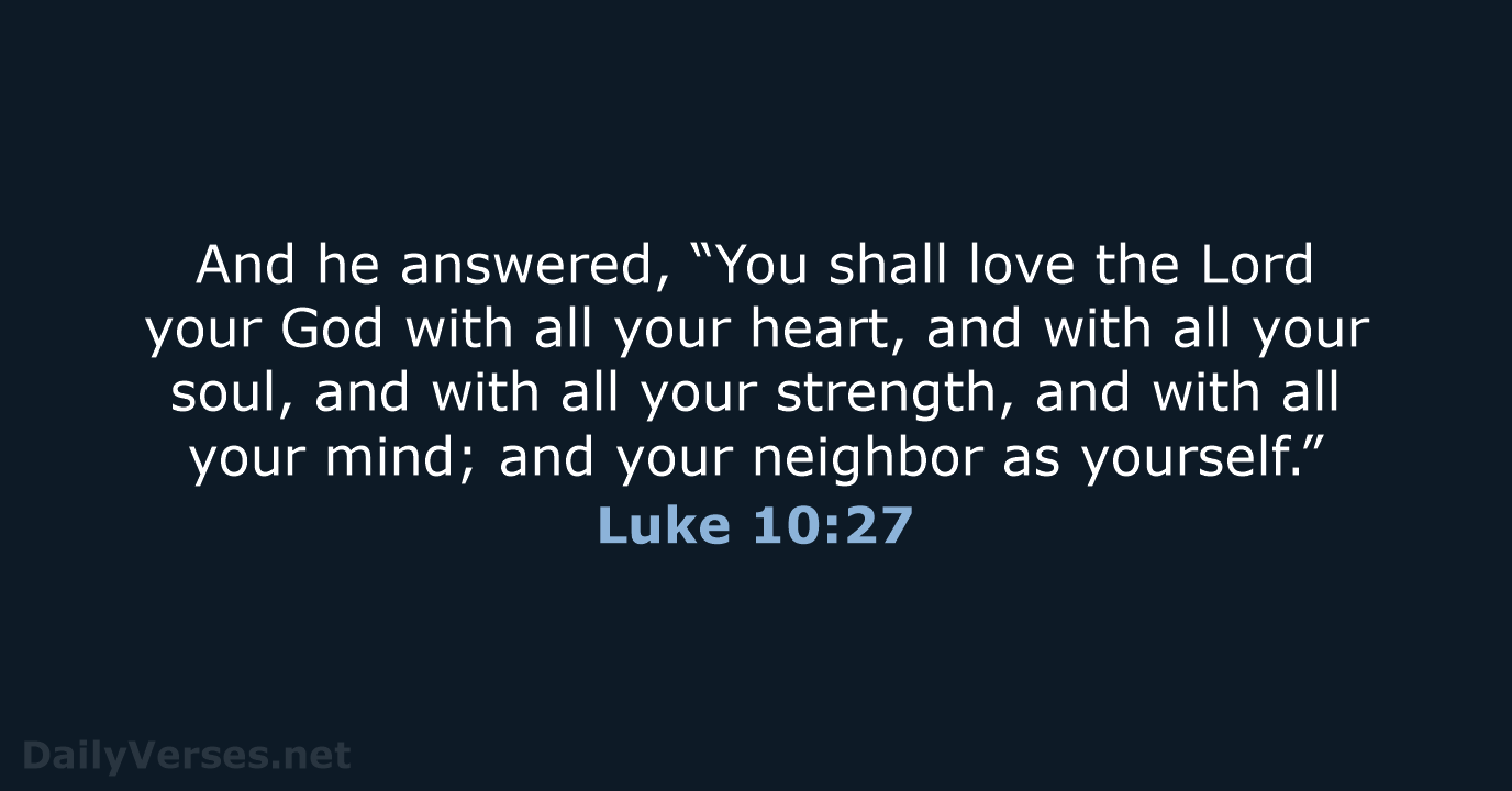 Luke 10:27 - NASB