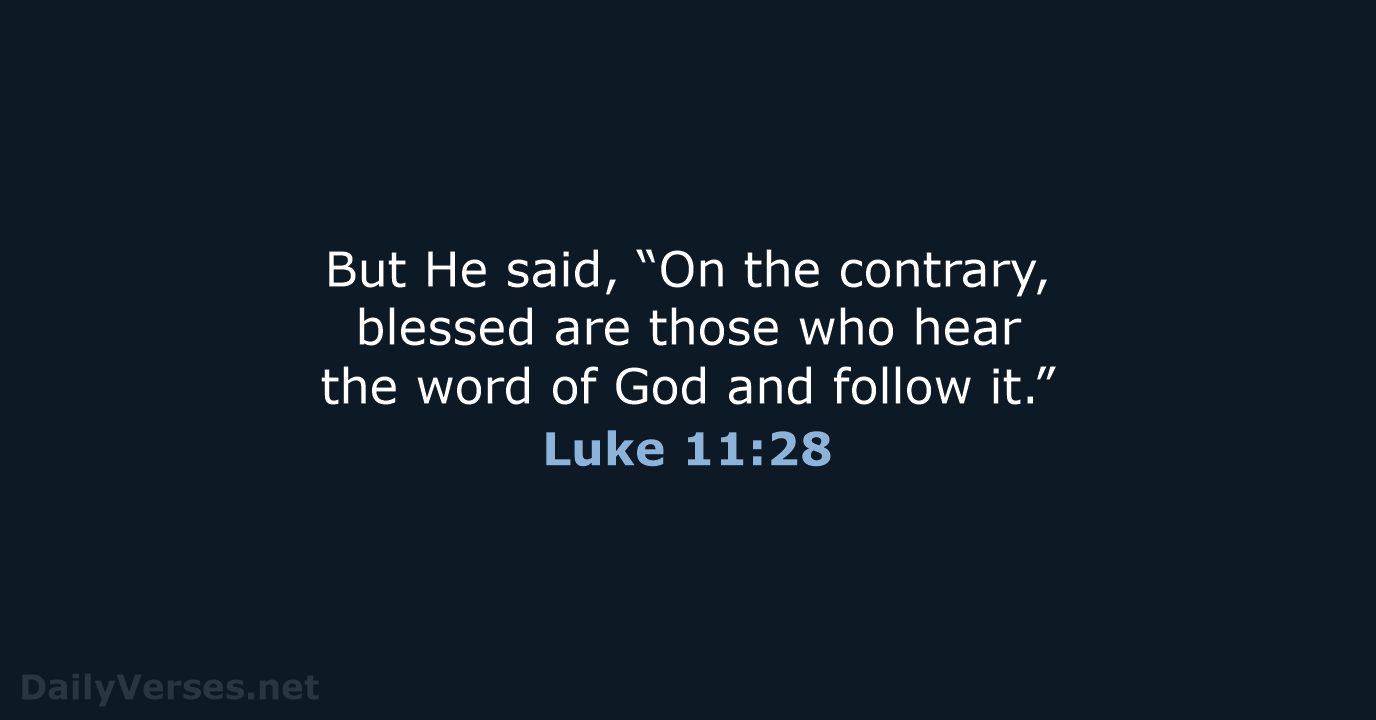 Luke 11:28 - NASB