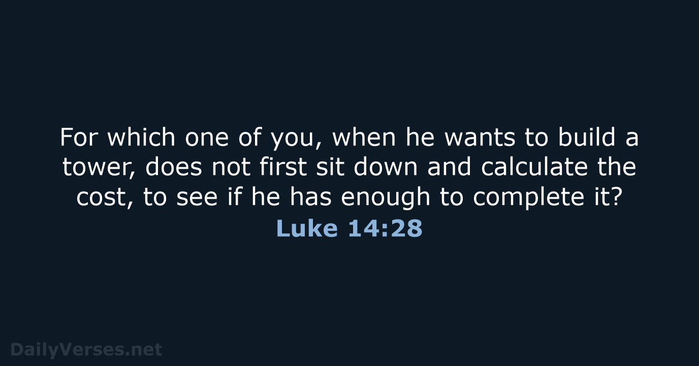 Luke 14:28 - NASB