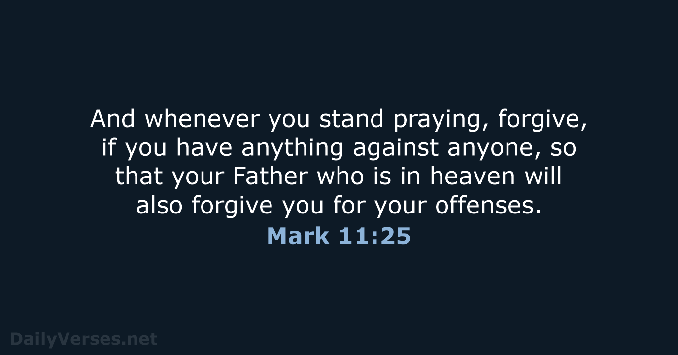 Mark 11:25 - NASB