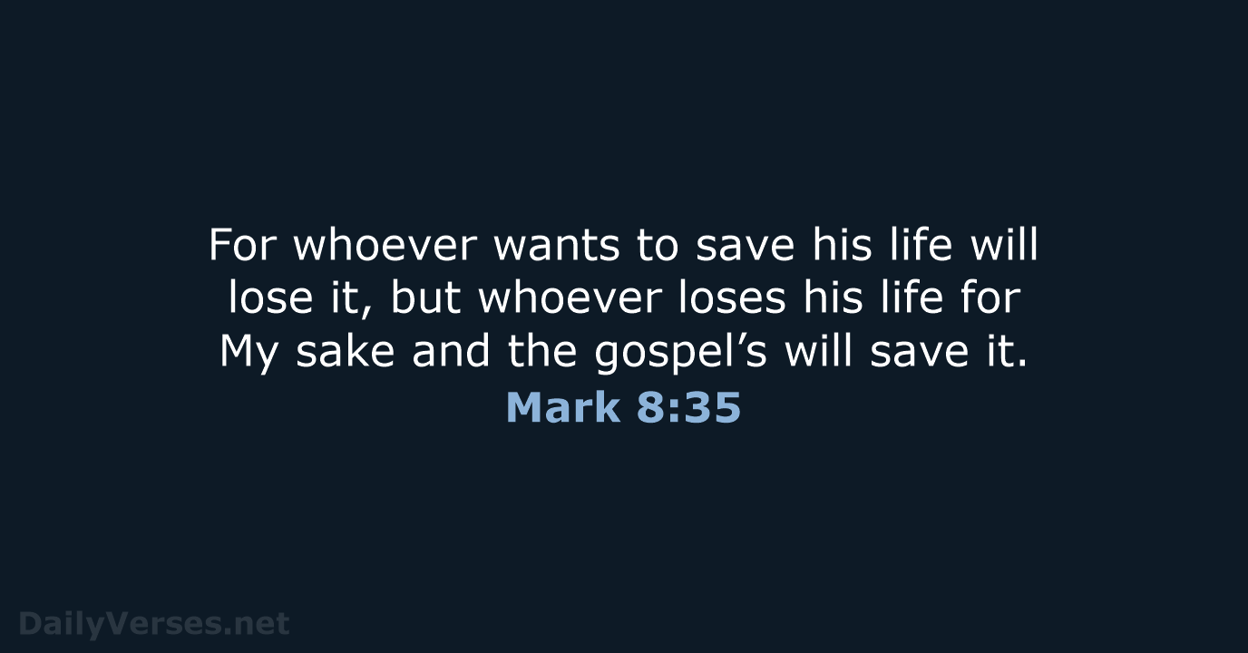 Mark 8:35 - NASB