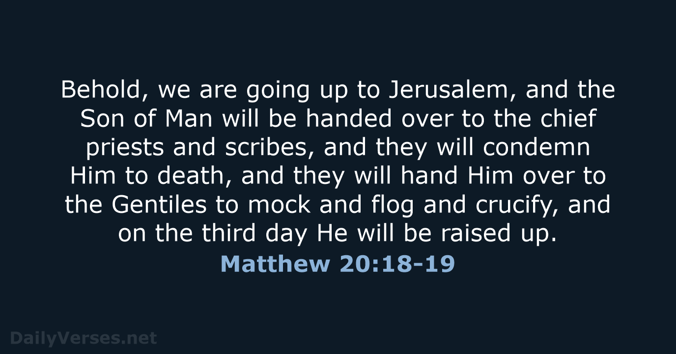 Matthew 20:18-19 - NASB