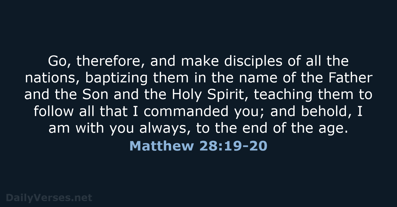 Matthew 28:19-20 - NASB