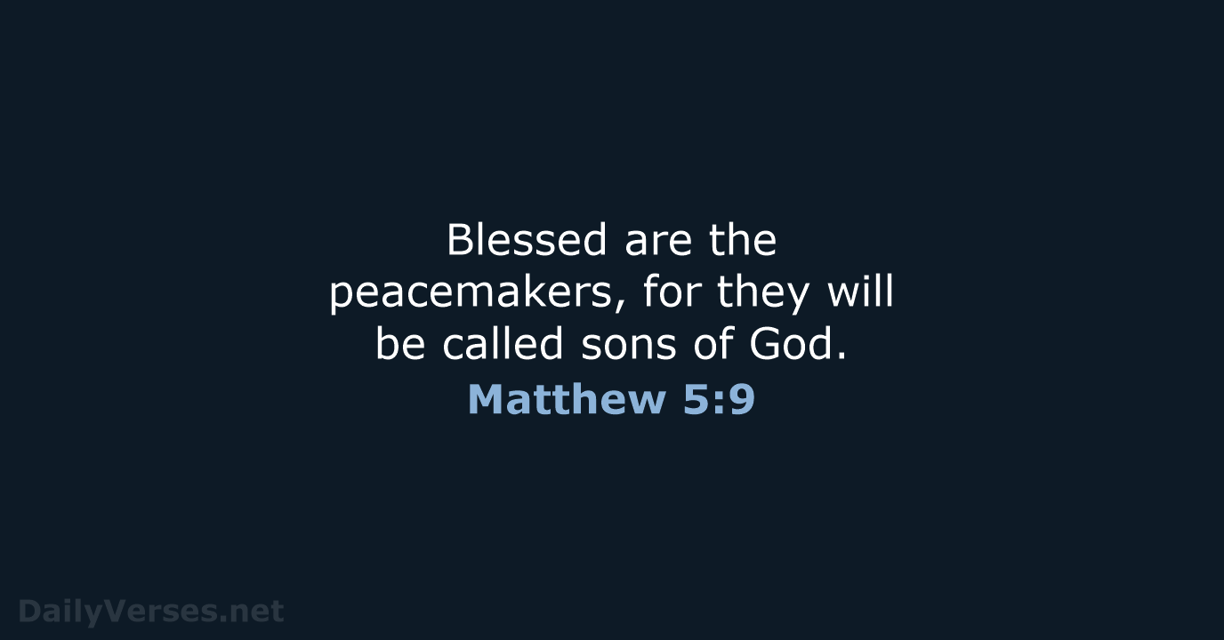 Matthew 5:9 - NASB