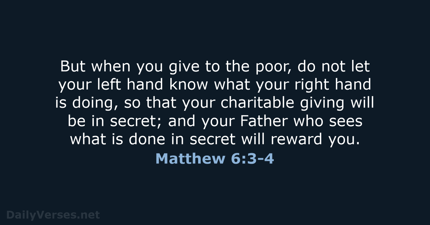 Matthew 6:3-4 - NASB