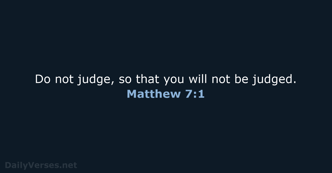 Matthew 7:1 - NASB