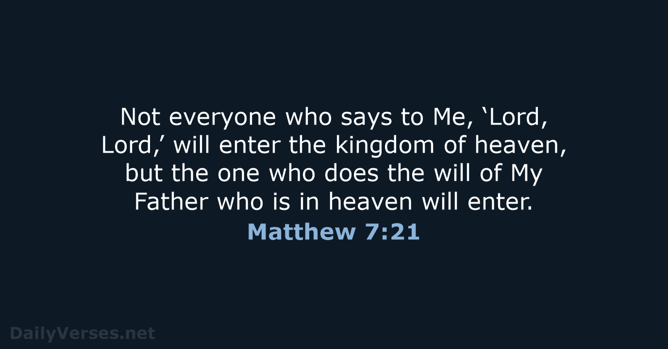 Matthew 7:21 - NASB