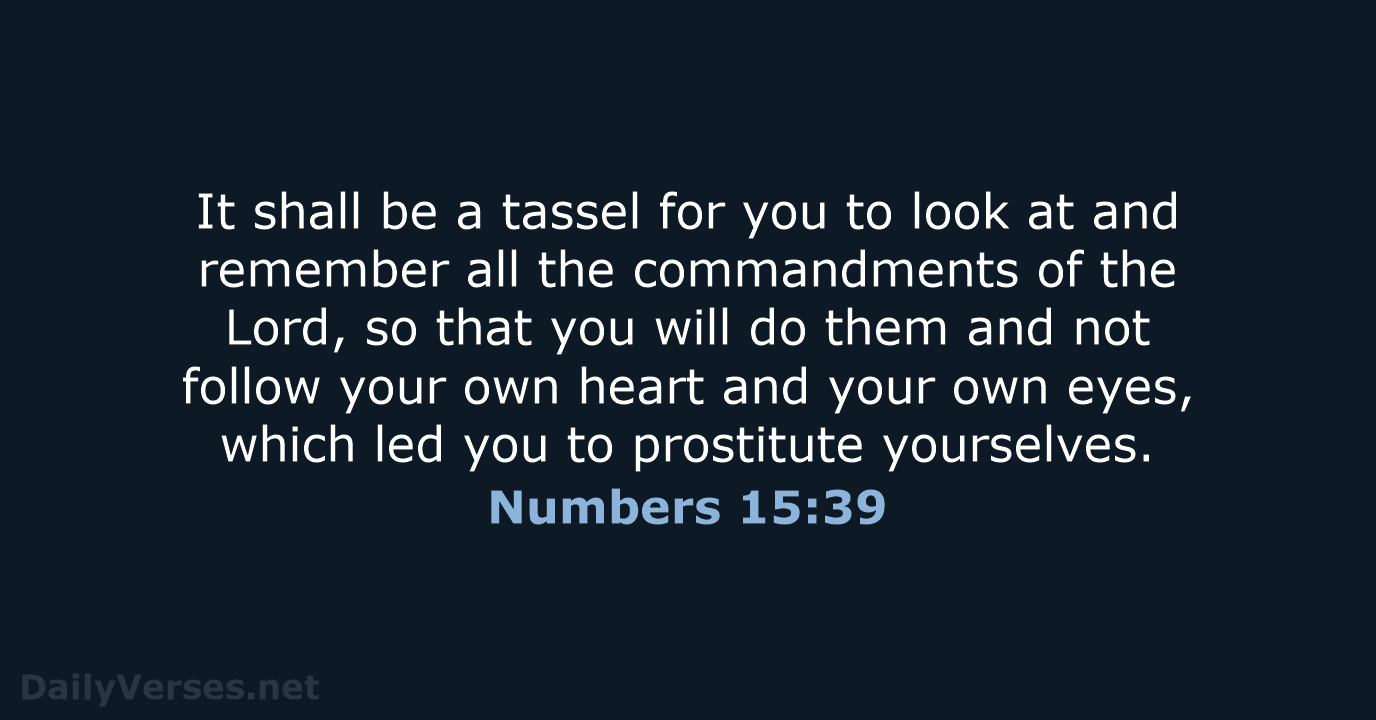 Numbers 15:39 - NASB