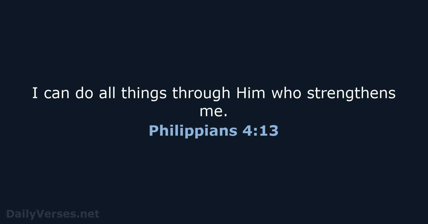 Philippians 4:13 - NASB