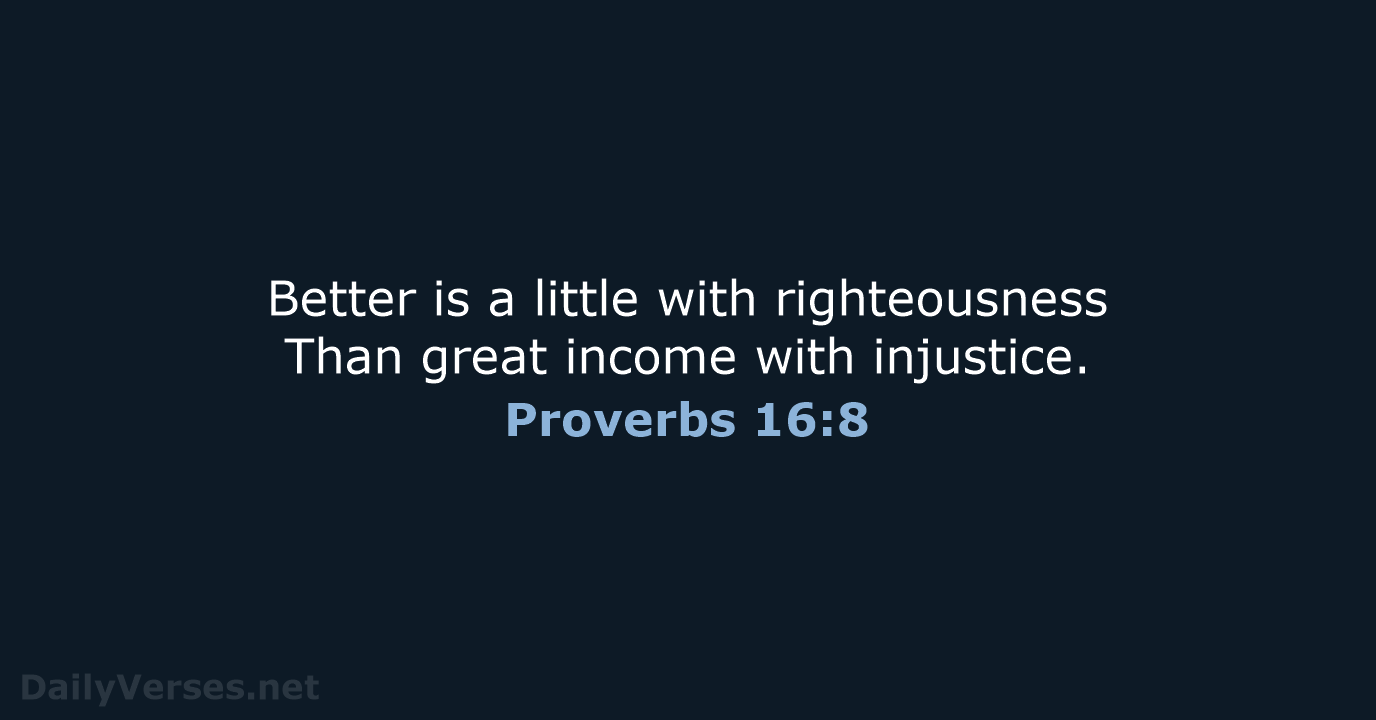 Proverbs 16:8 - NASB