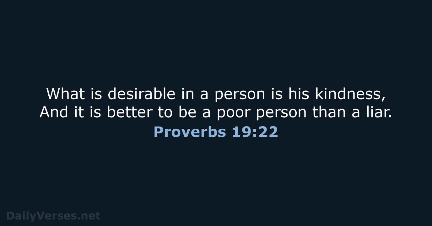 Proverbs 19:22 - NASB