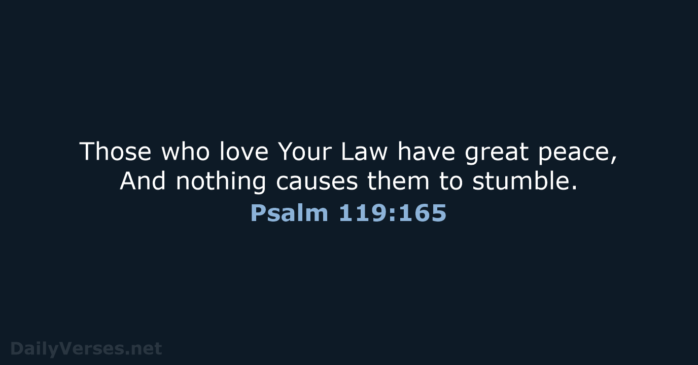 Psalm 119:165 - NASB