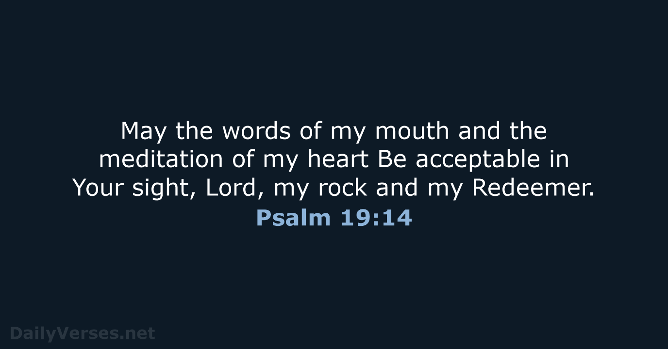 Psalm 19:14 - NASB