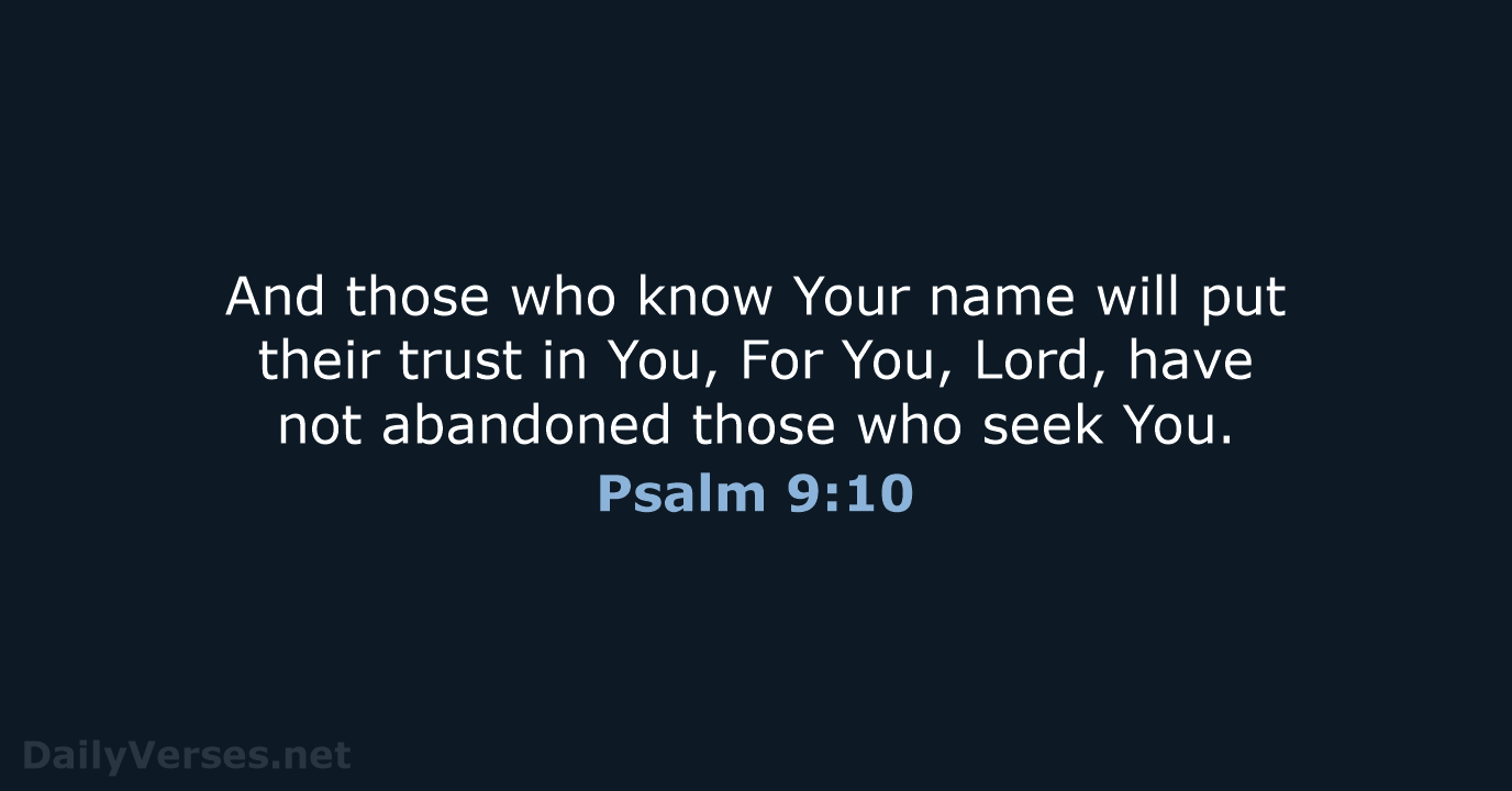 Psalm 9:10 - NASB