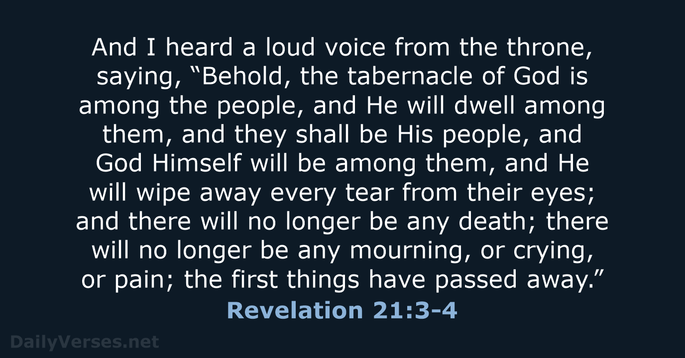 Revelation 21:3-4 - NASB