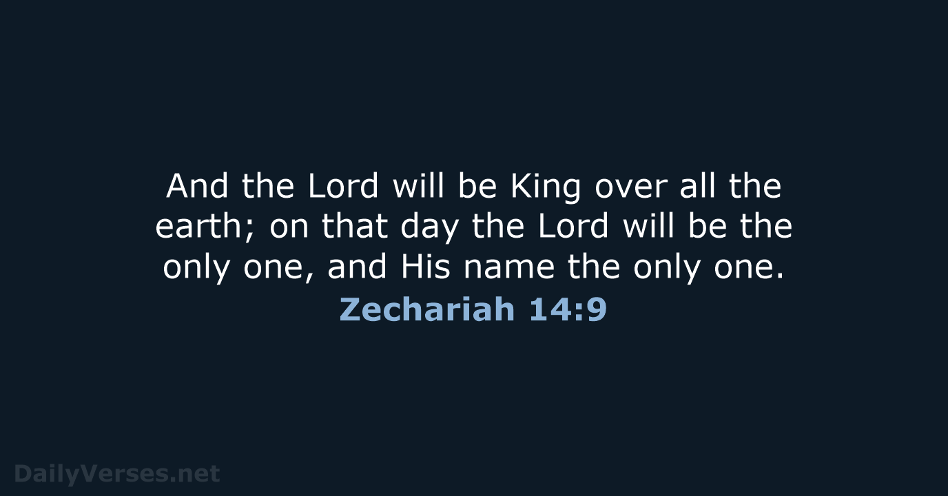 Zechariah 14:9 - NASB