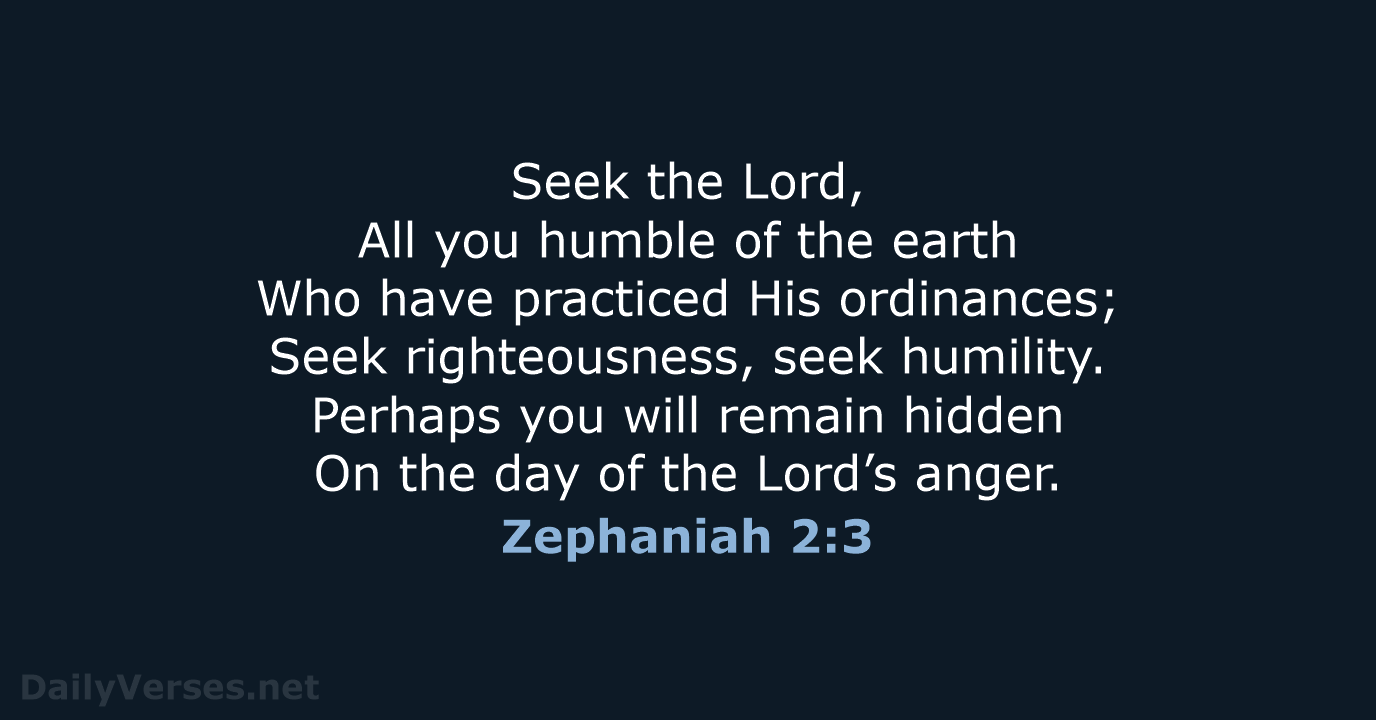 Zephaniah 2:3 - NASB