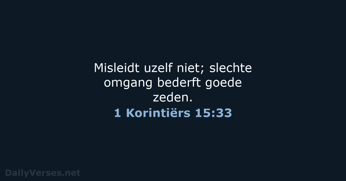 1 Korintiërs 15:33 - NBG