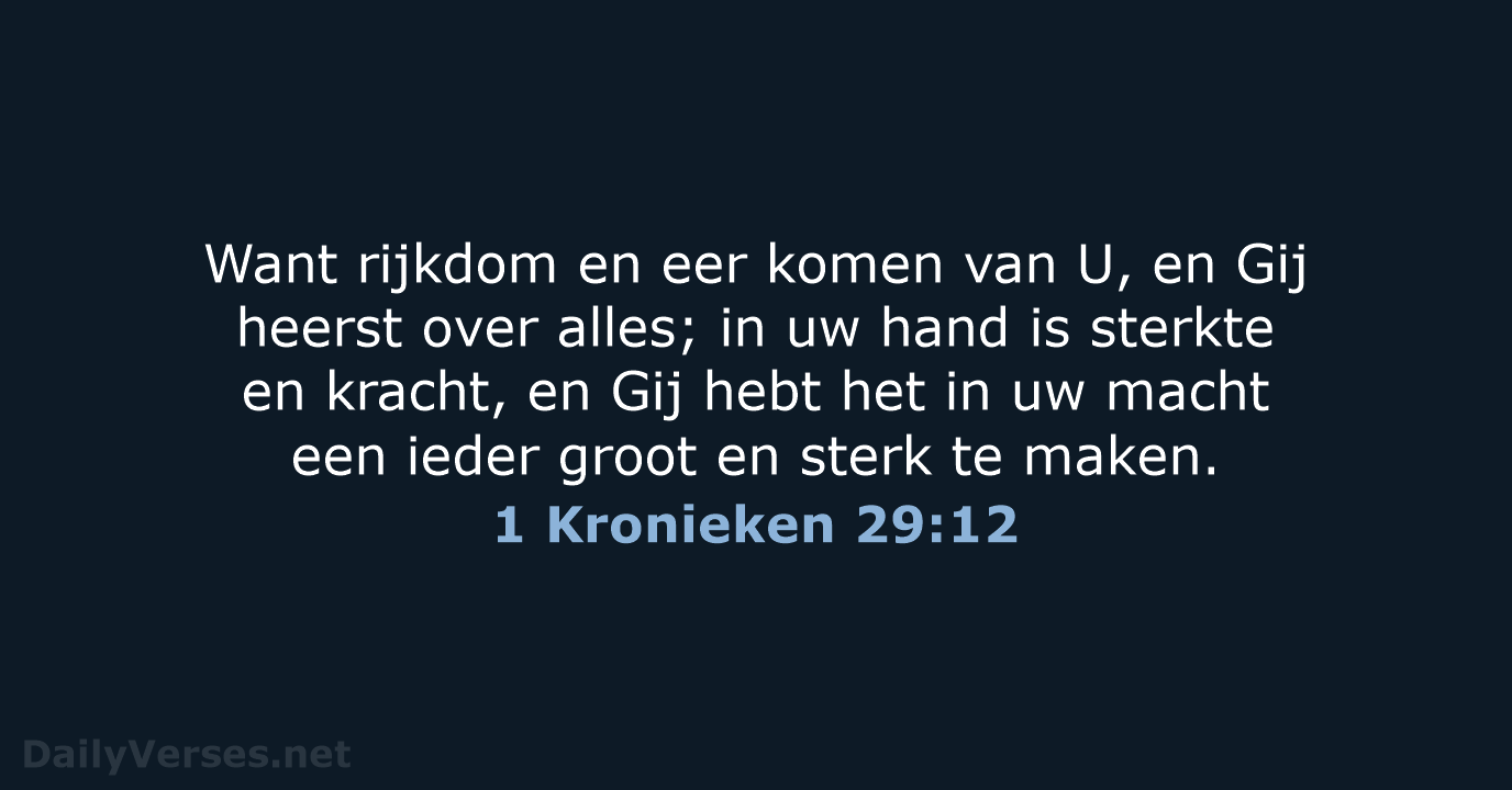 1 Kronieken 29:12 - NBG