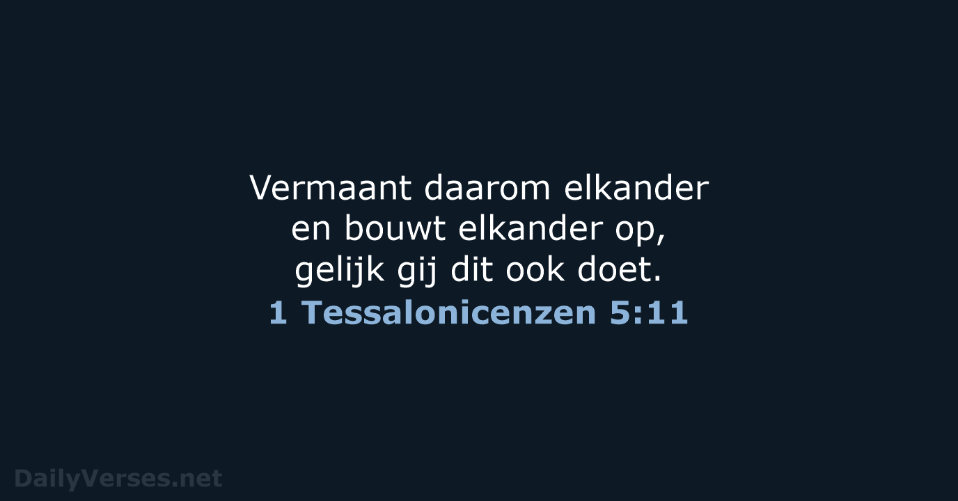 1 Tessalonicenzen 5:11 - NBG