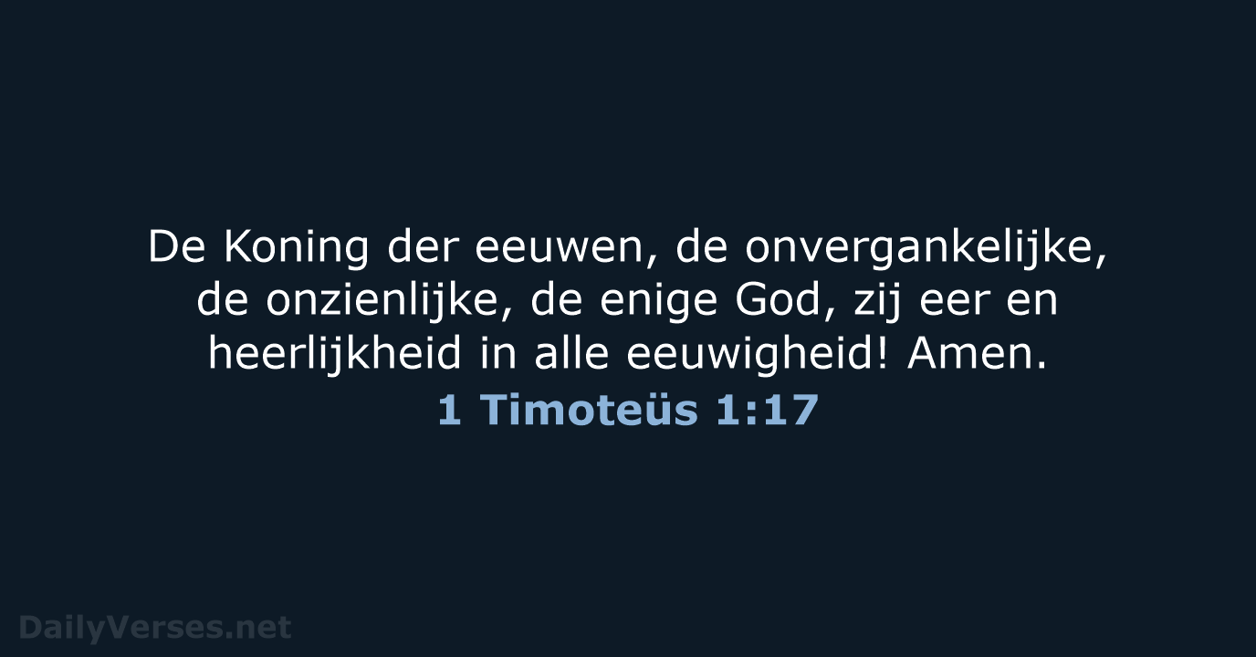 1 Timoteüs 1:17 - NBG