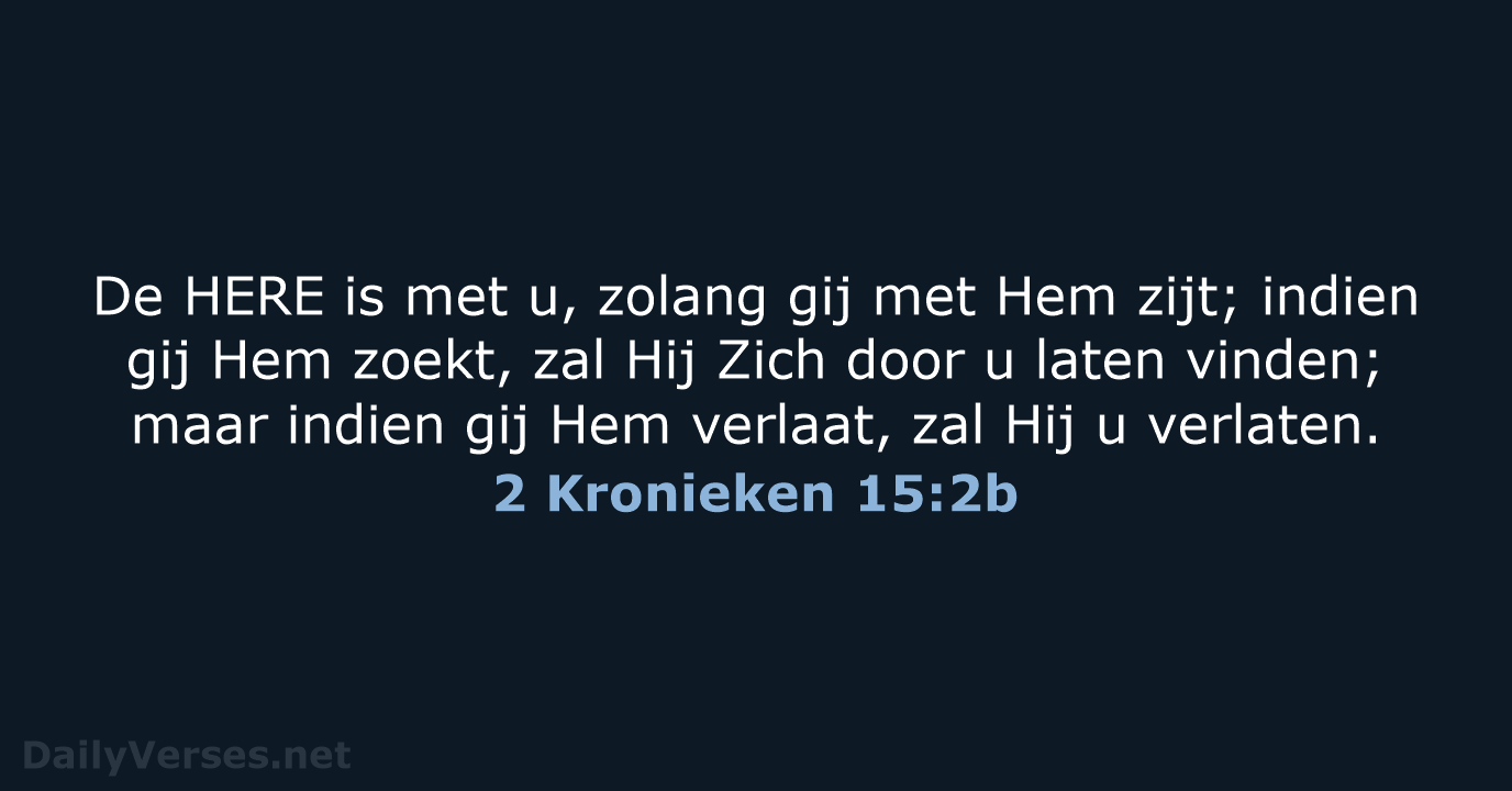 2 Kronieken 15:2b - NBG