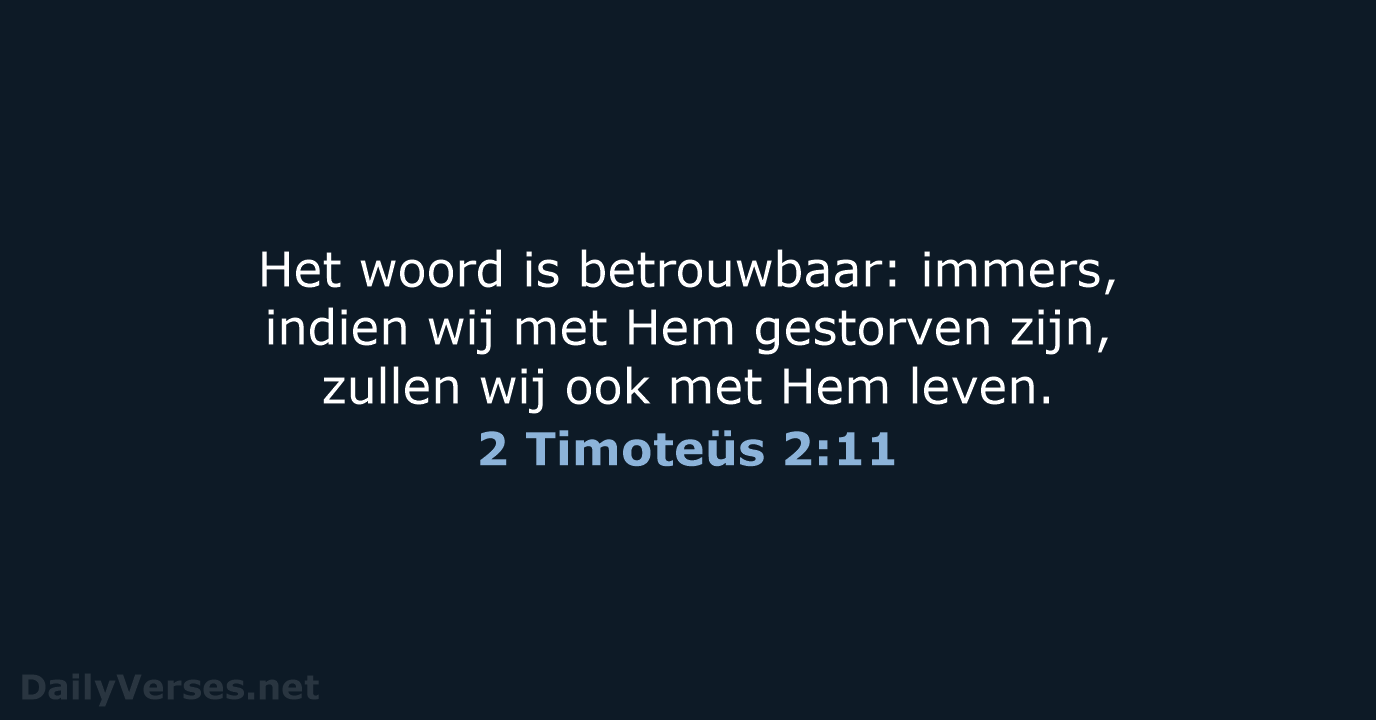 2 Timoteüs 2:11 - NBG
