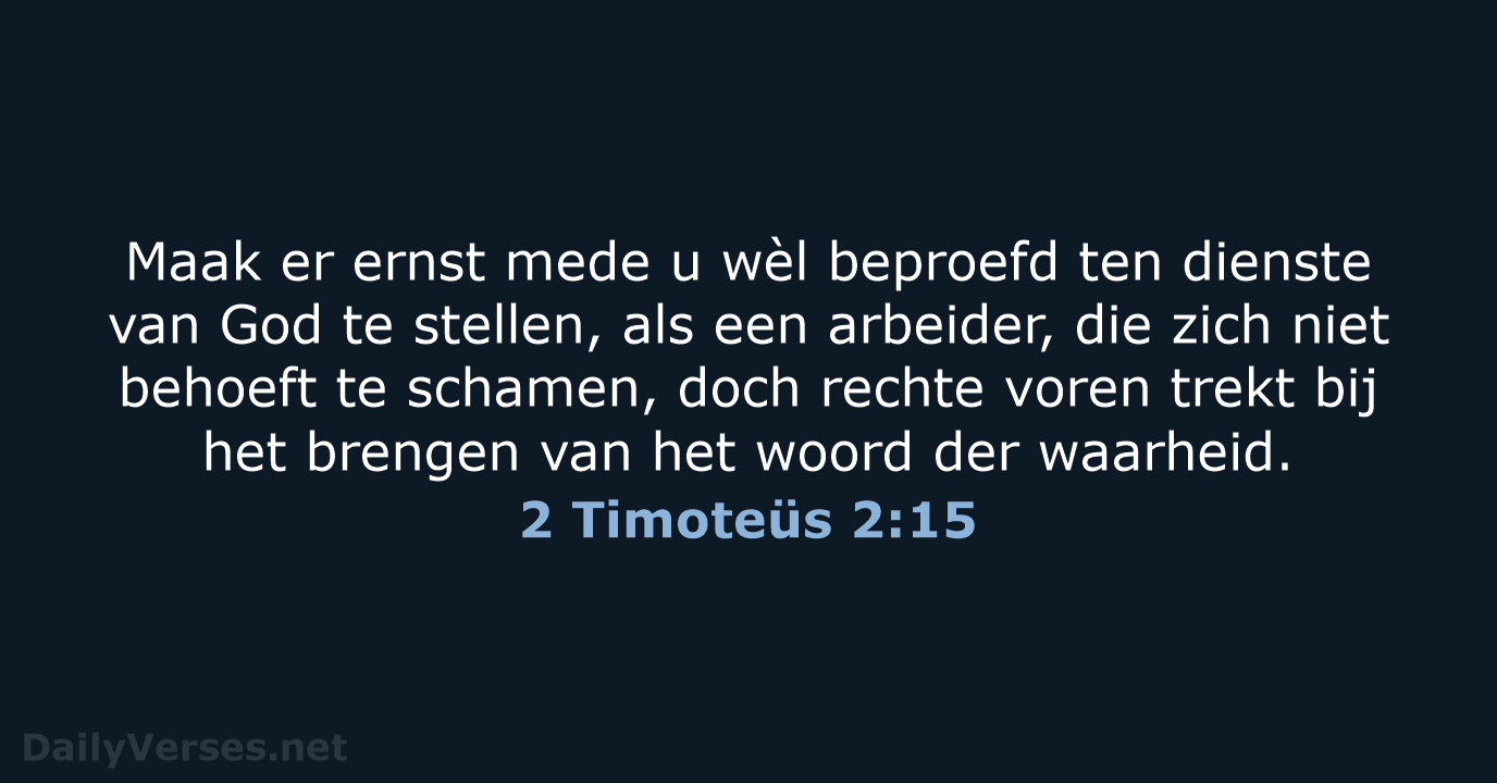 2 Timoteüs 2:15 - NBG
