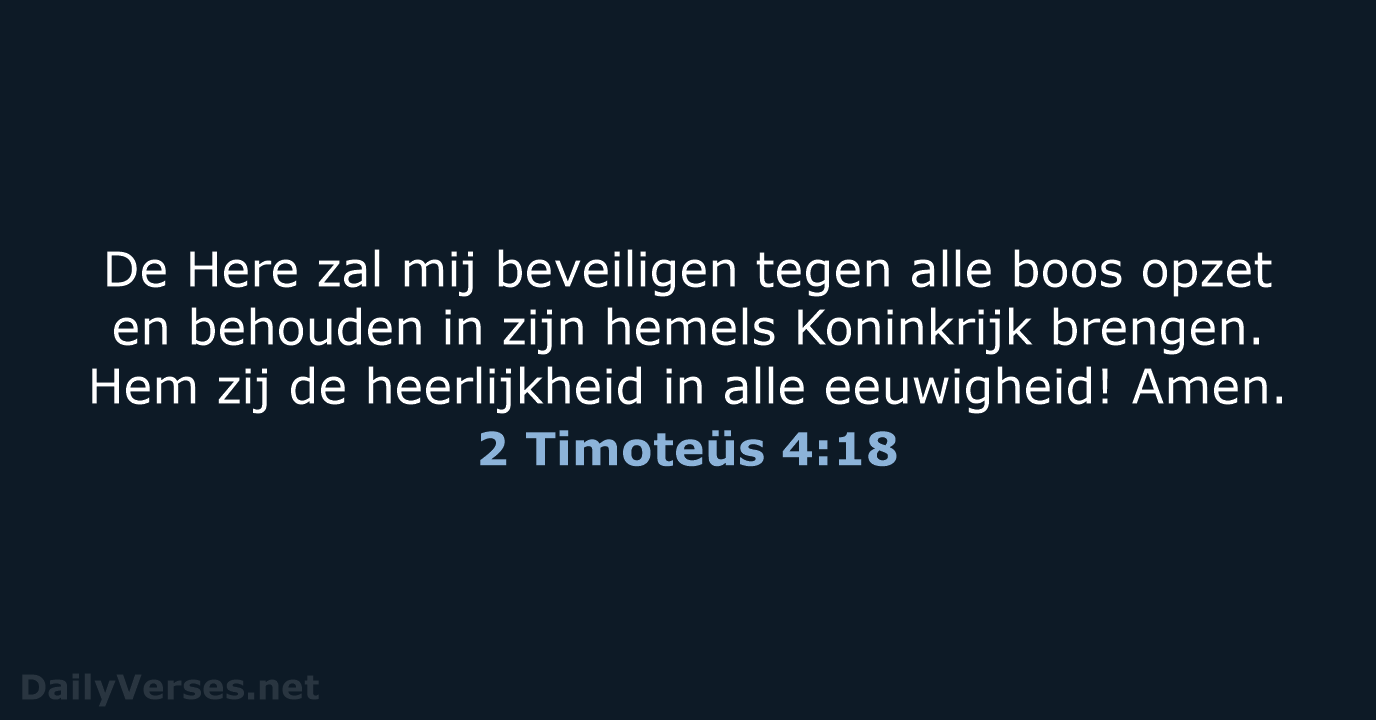 2 Timoteüs 4:18 - NBG