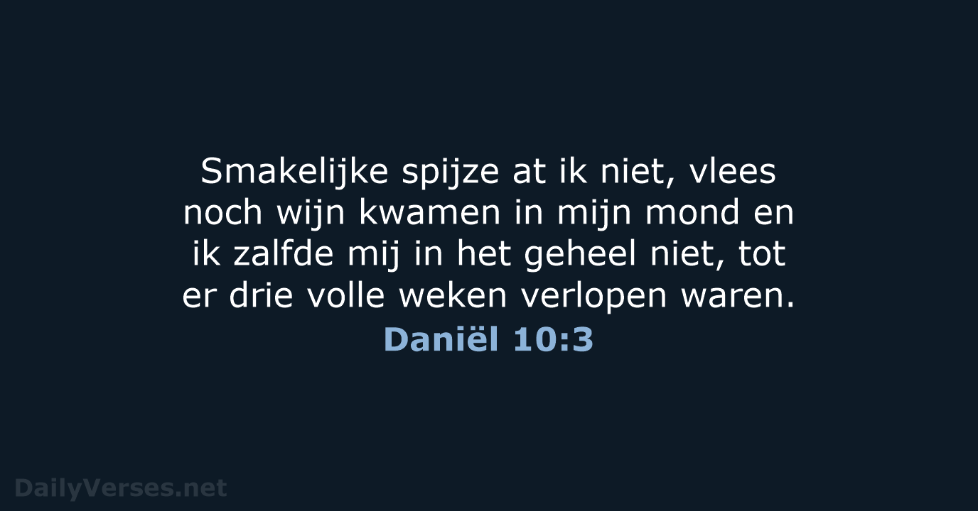 Daniël 10:3 - NBG