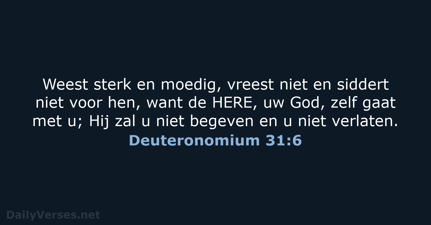 Deuteronomium 31:6 - NBG