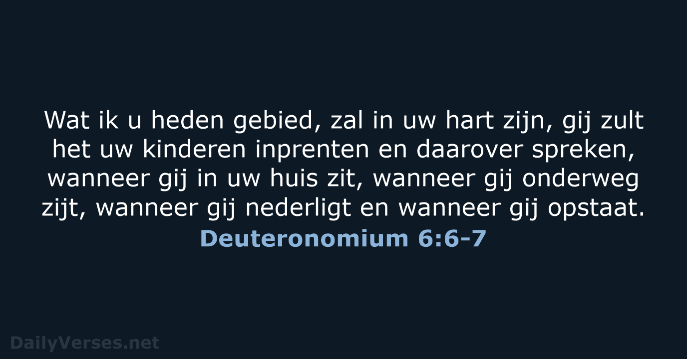 Deuteronomium 6:6-7 - NBG
