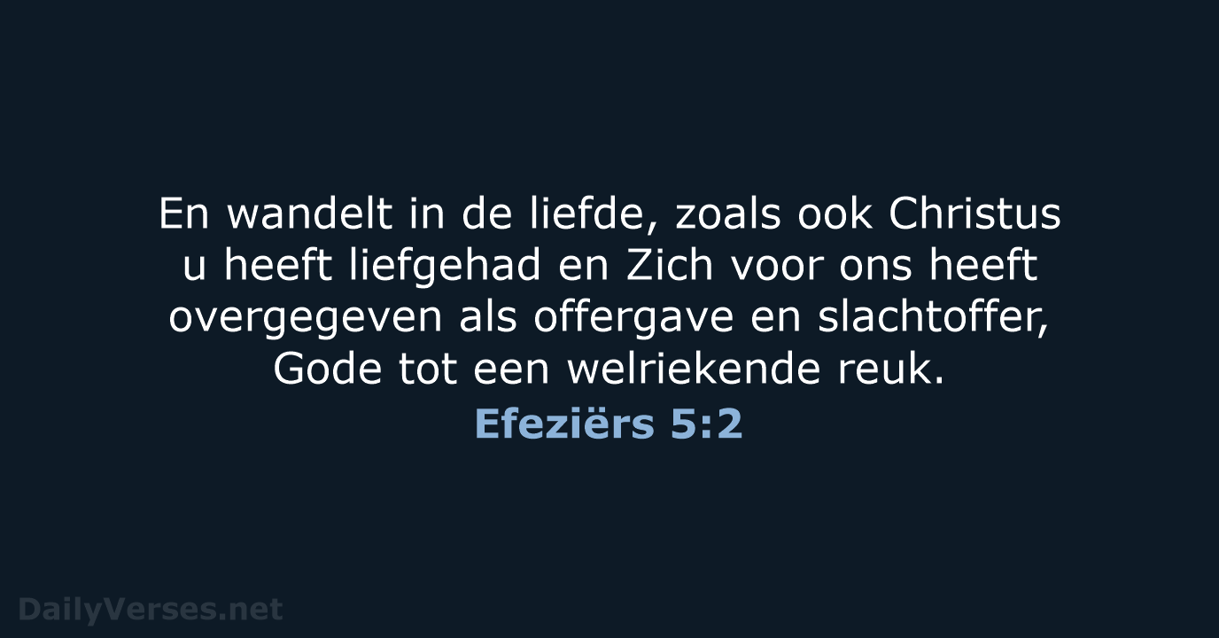 Efeziërs 5:2 - NBG