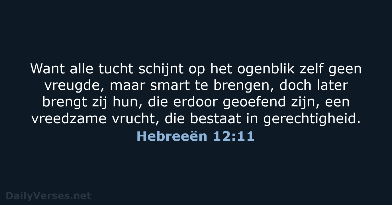 Hebreeën 12:11 - NBG
