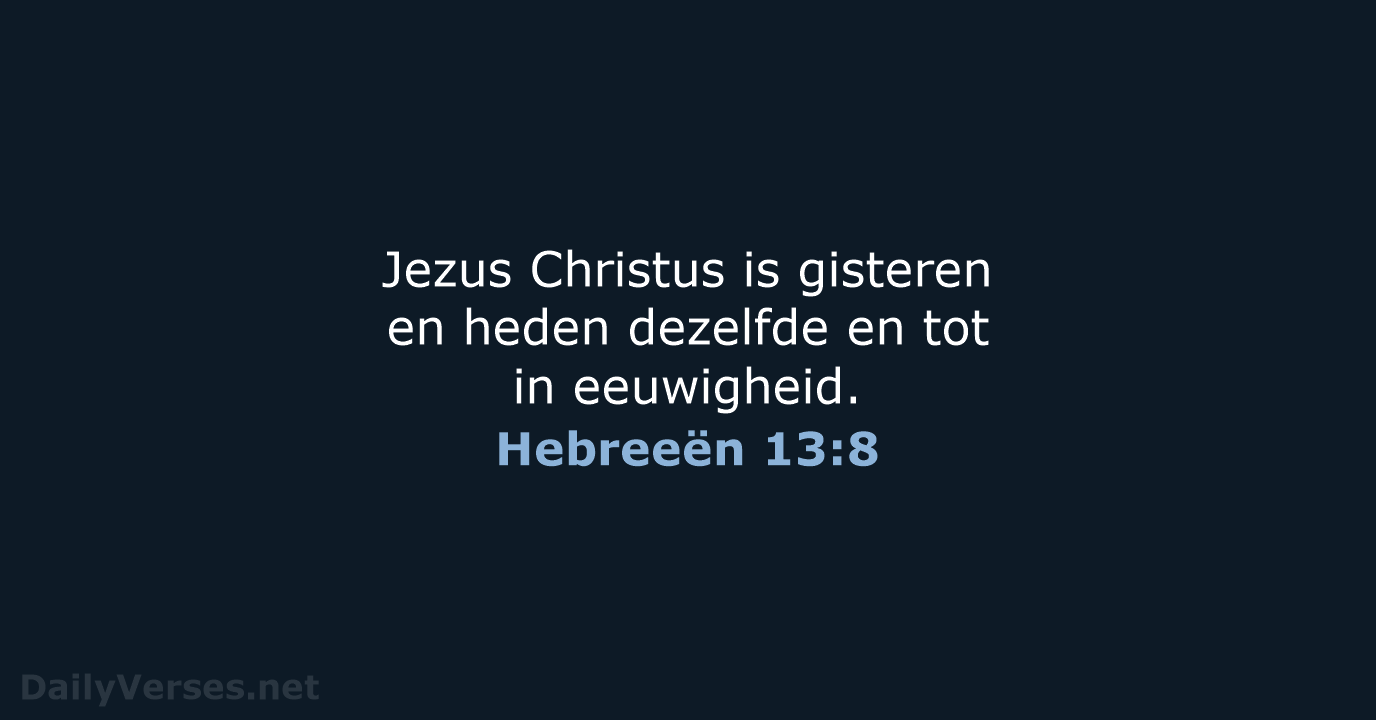 Hebreeën 13:8 - NBG