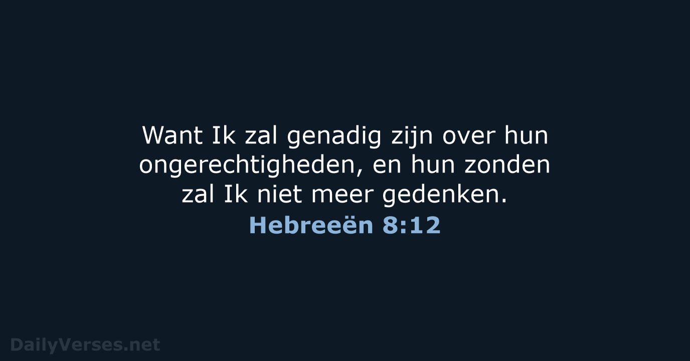 Hebreeën 8:12 - NBG