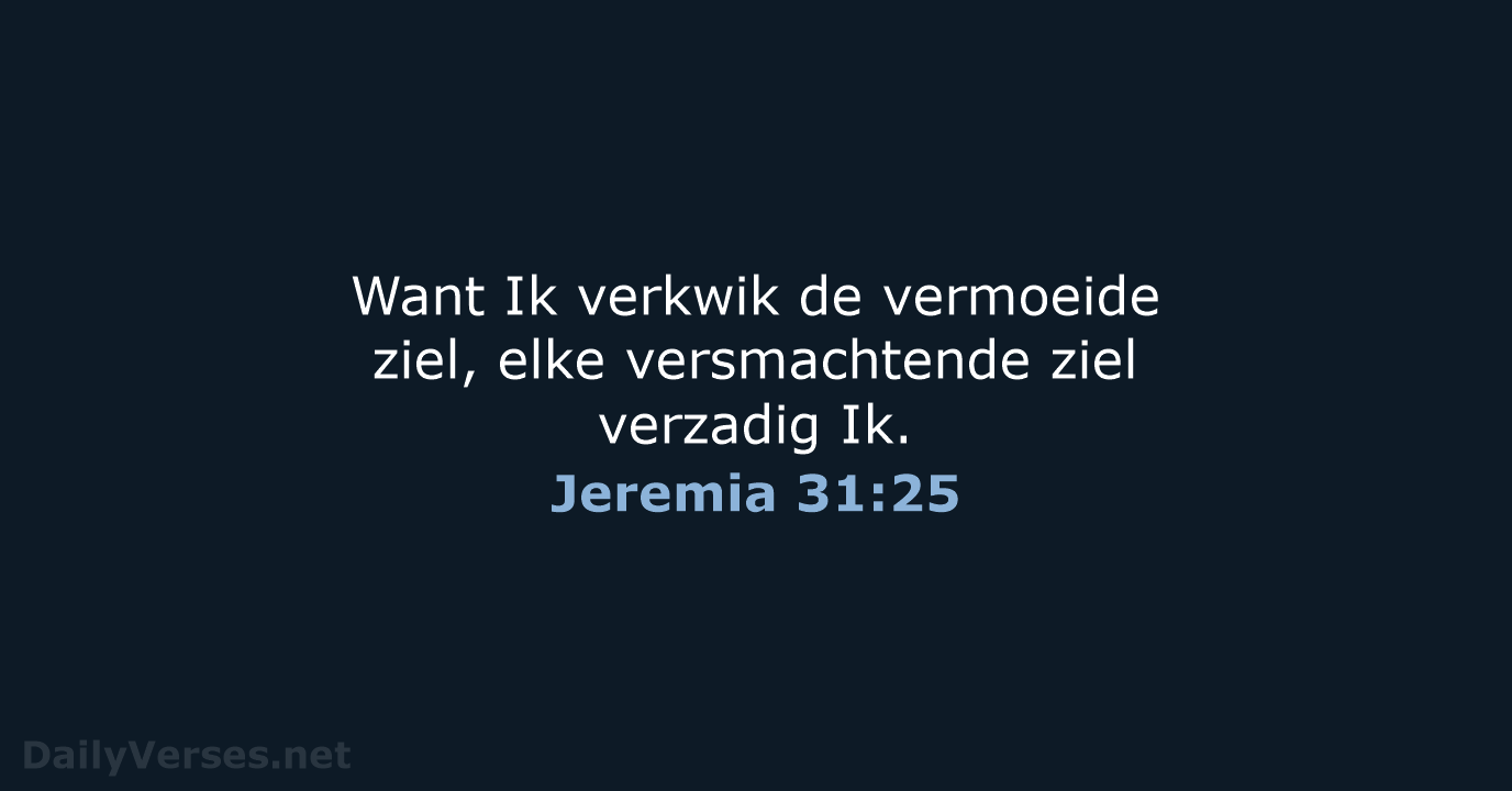 Jeremia 31:25 - NBG