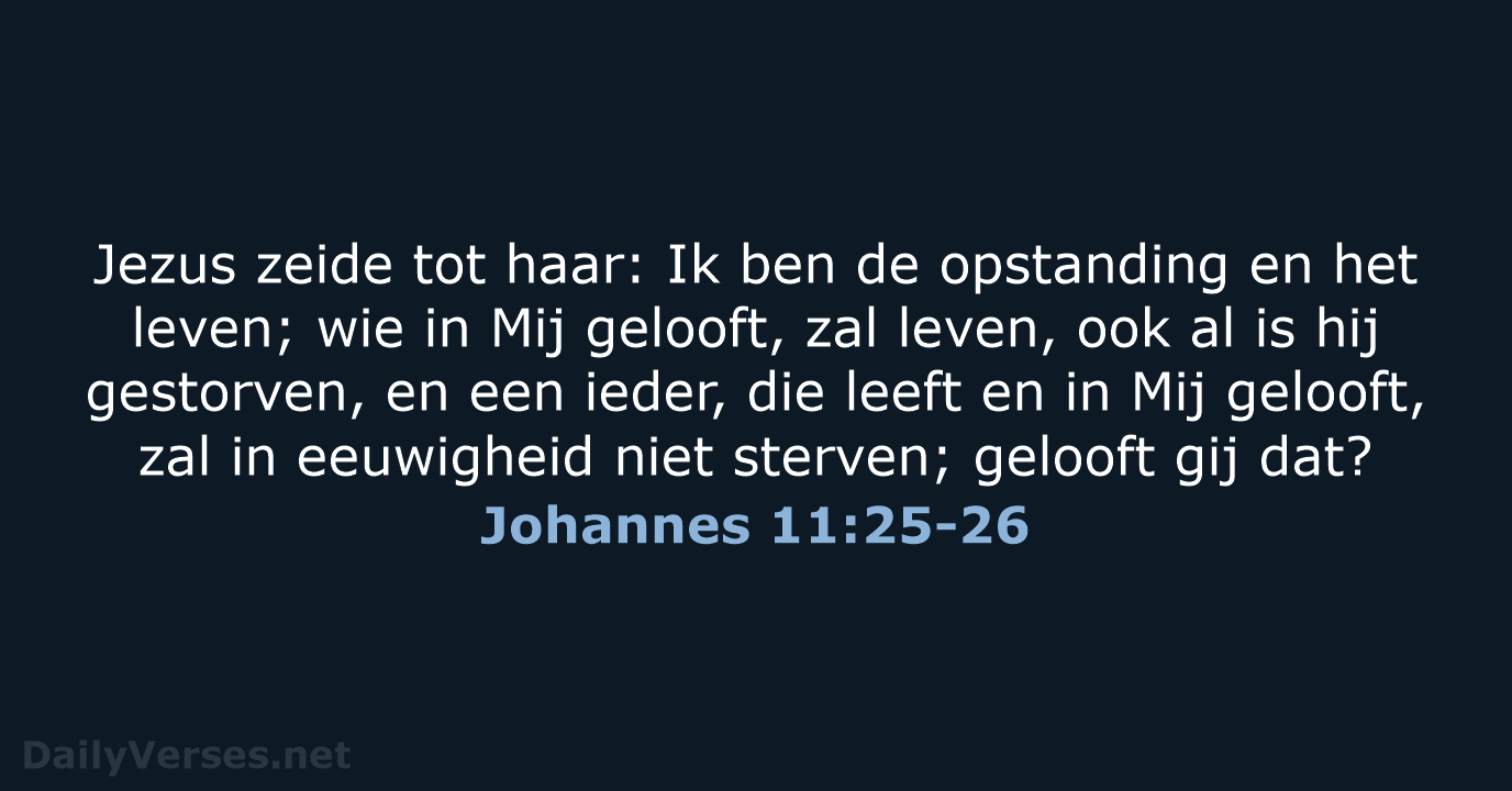 Johannes 11:25-26 - NBG