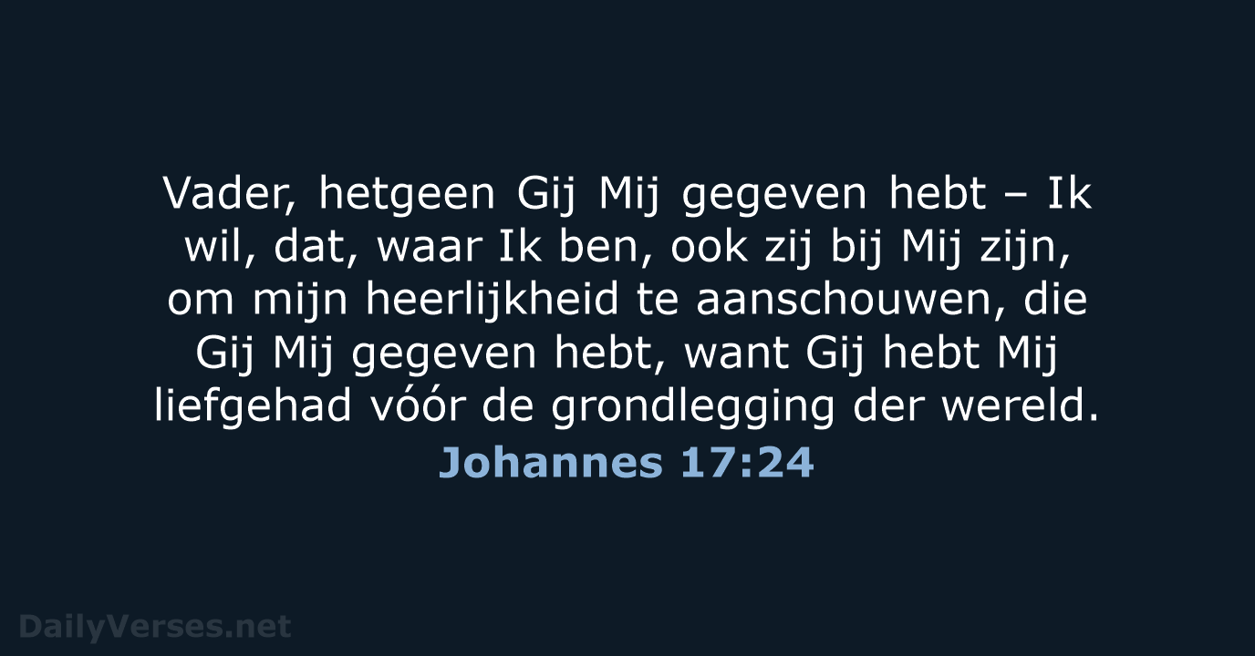 Johannes 17:24 - NBG