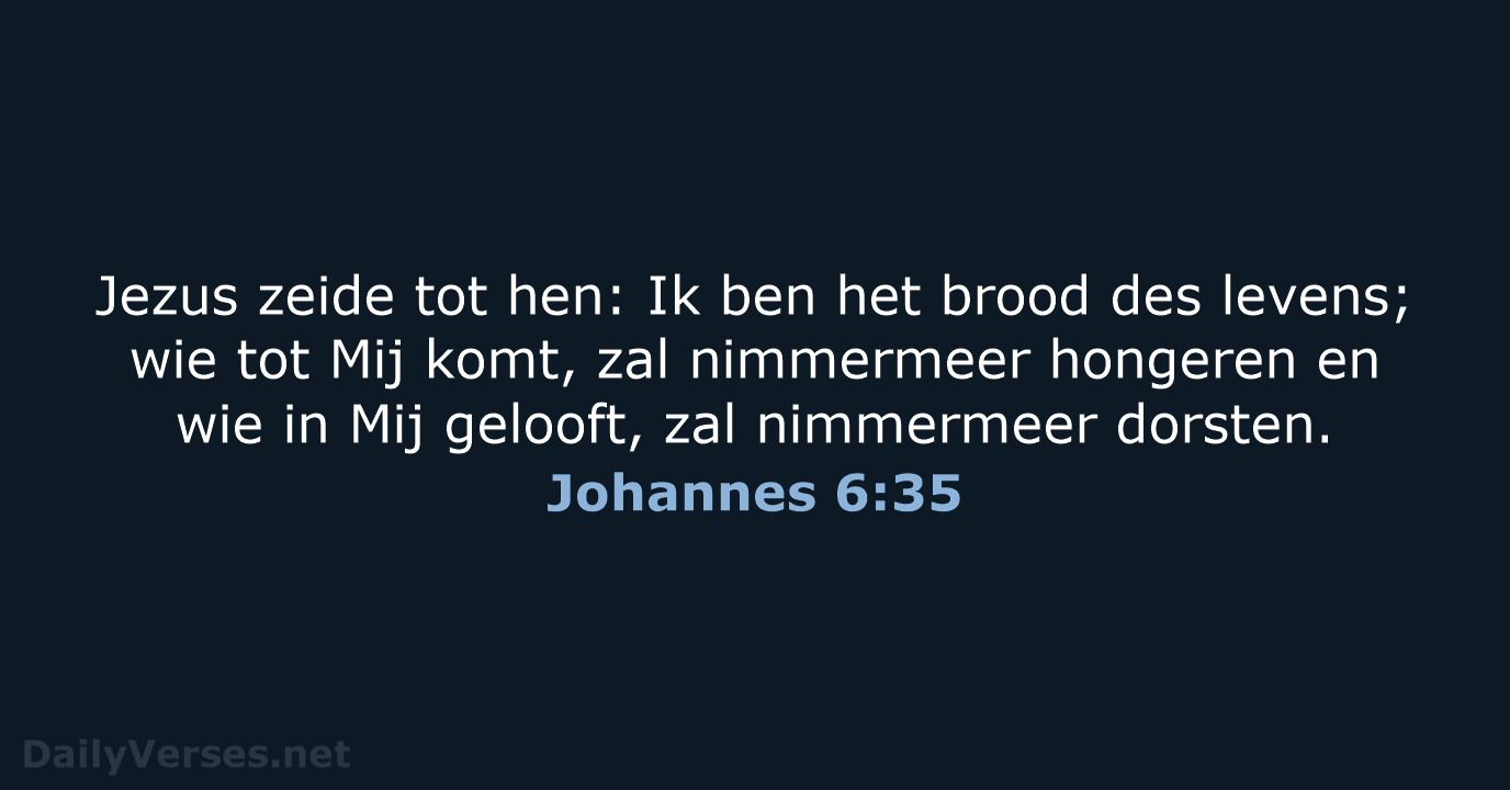 Johannes 6:35 - NBG