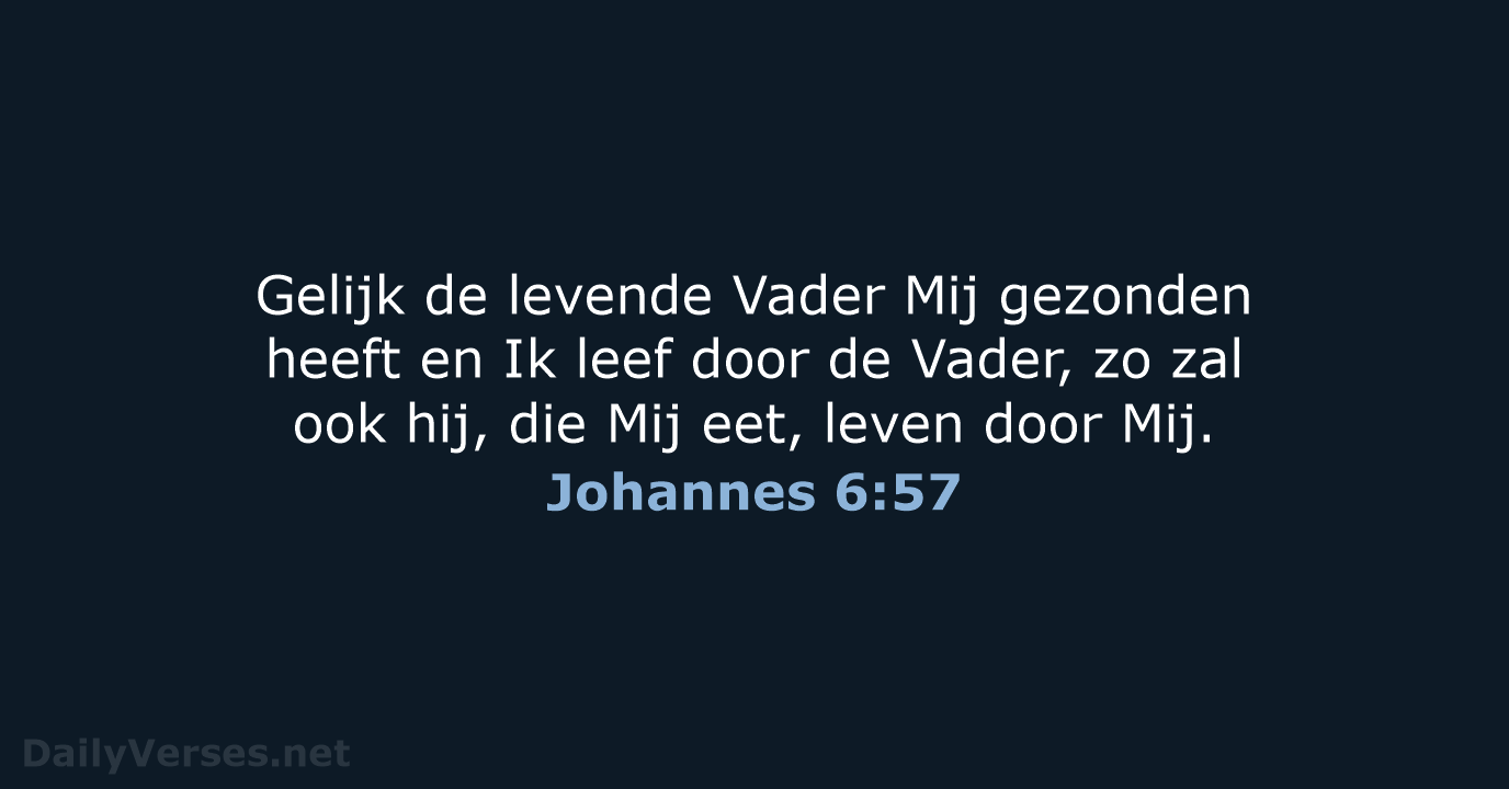 Johannes 6:57 - NBG