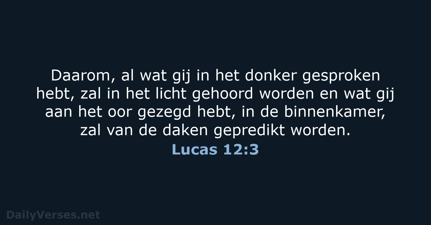Lucas 12:3 - NBG