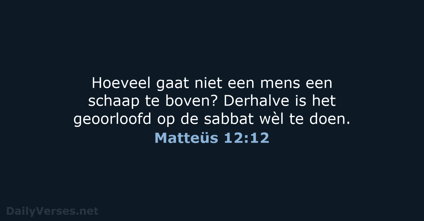 Matteüs 12:12 - NBG