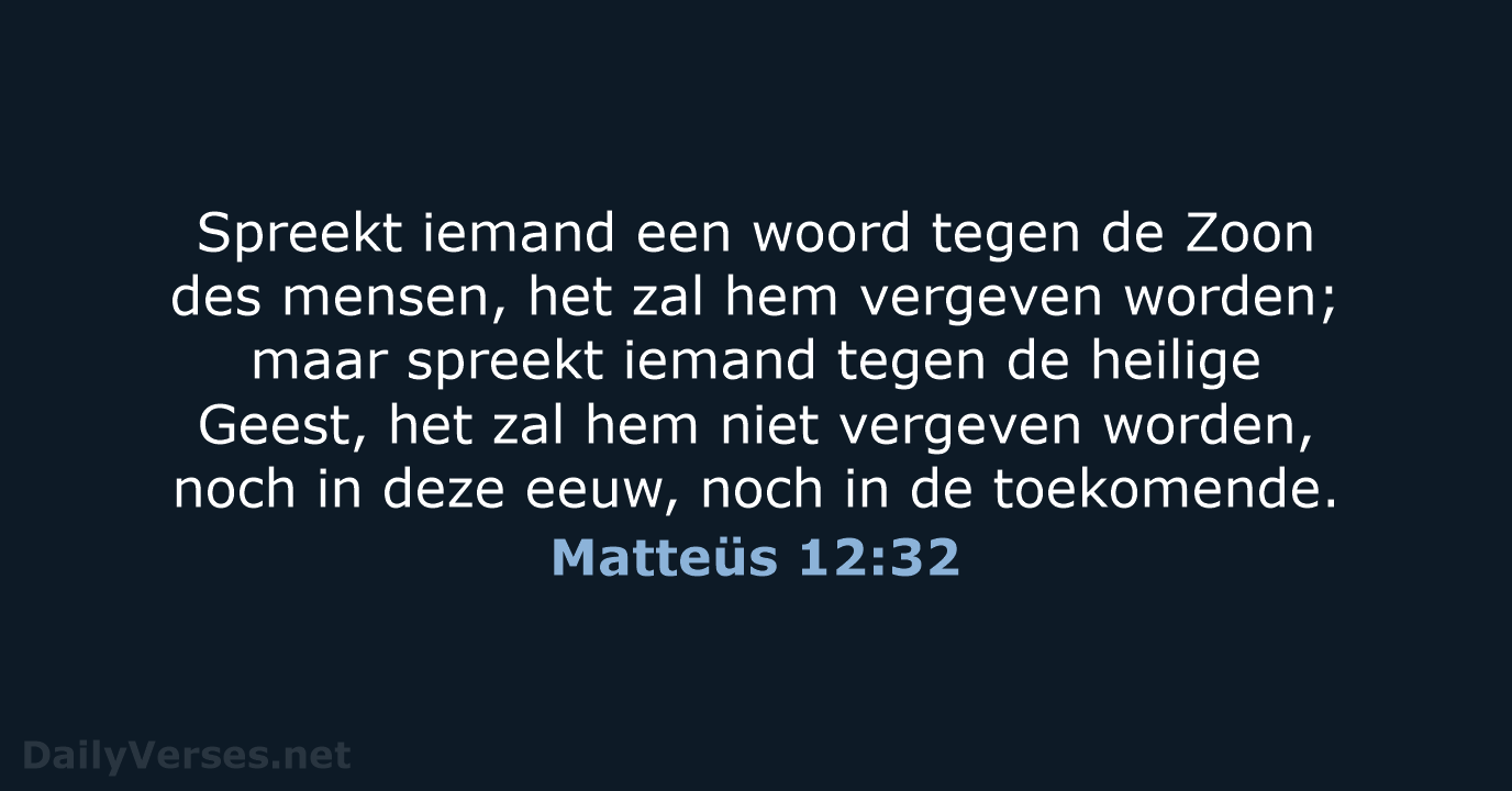Matteüs 12:32 - NBG